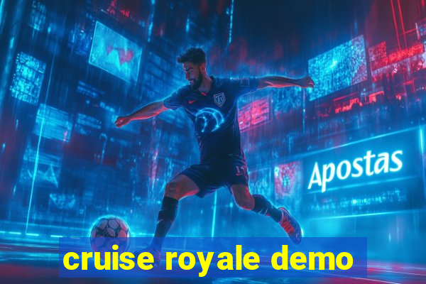 cruise royale demo